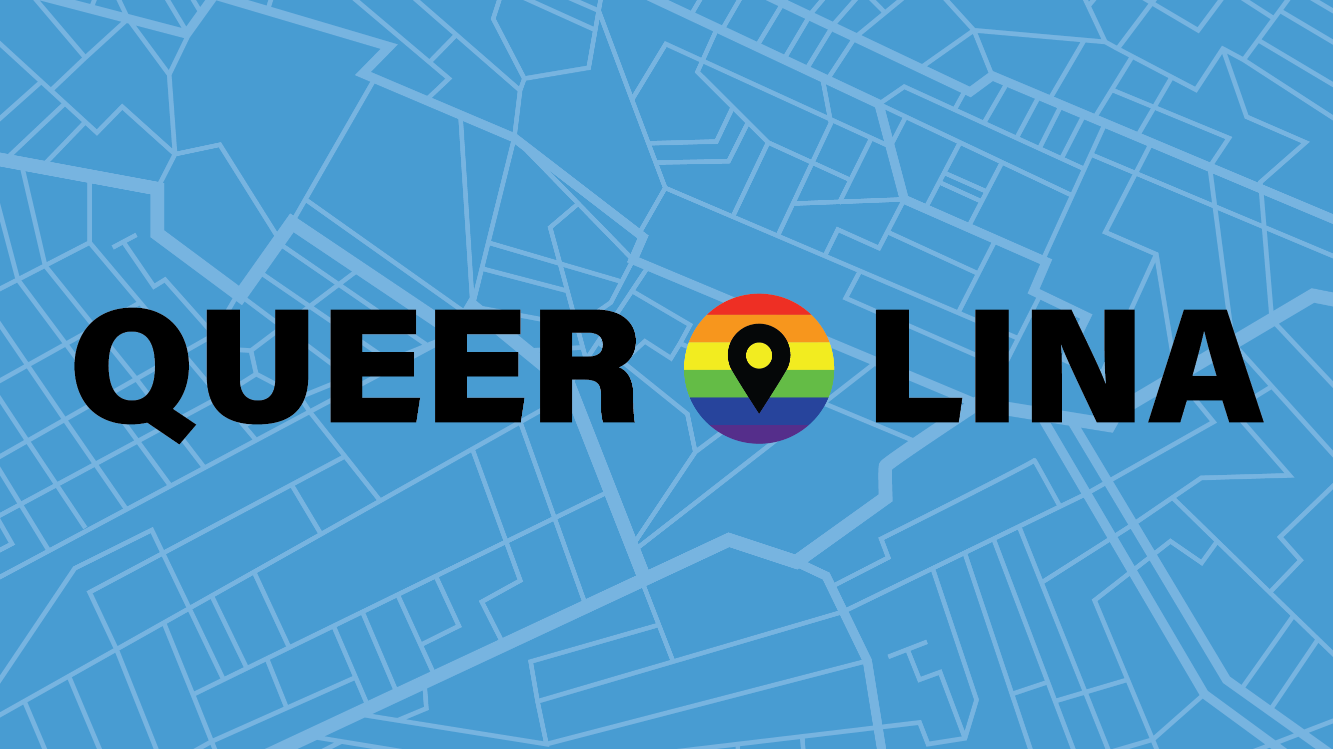 Queerolina: Experiences of Place and Space through Oral Histories