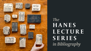 The Hanes Lecture Series in Bibliography