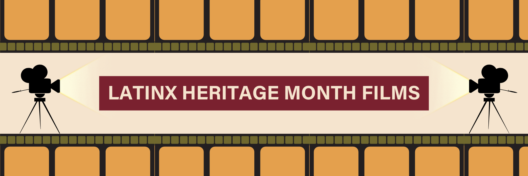 Latinx Heritage Month Films. Graphic of a film strip in orange and green colors with illustrations of traditional film projectors.