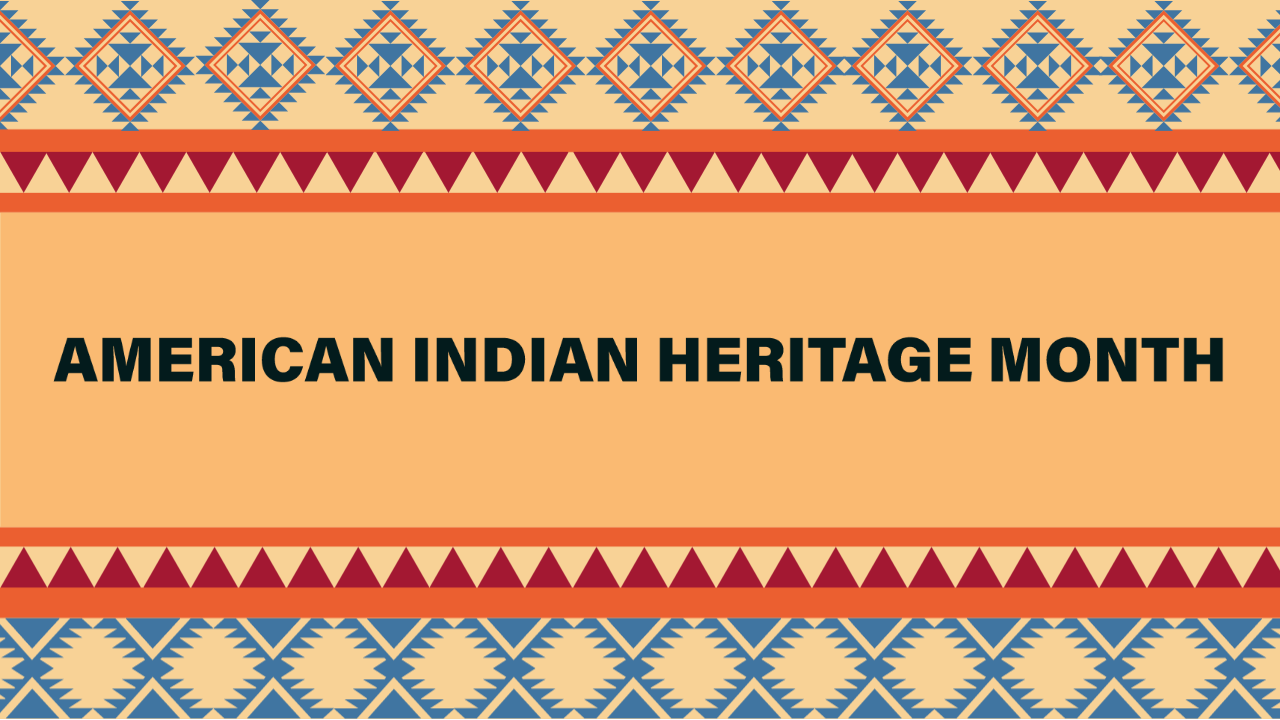 Celebrate American Indian Heritage Month with the University Libraries