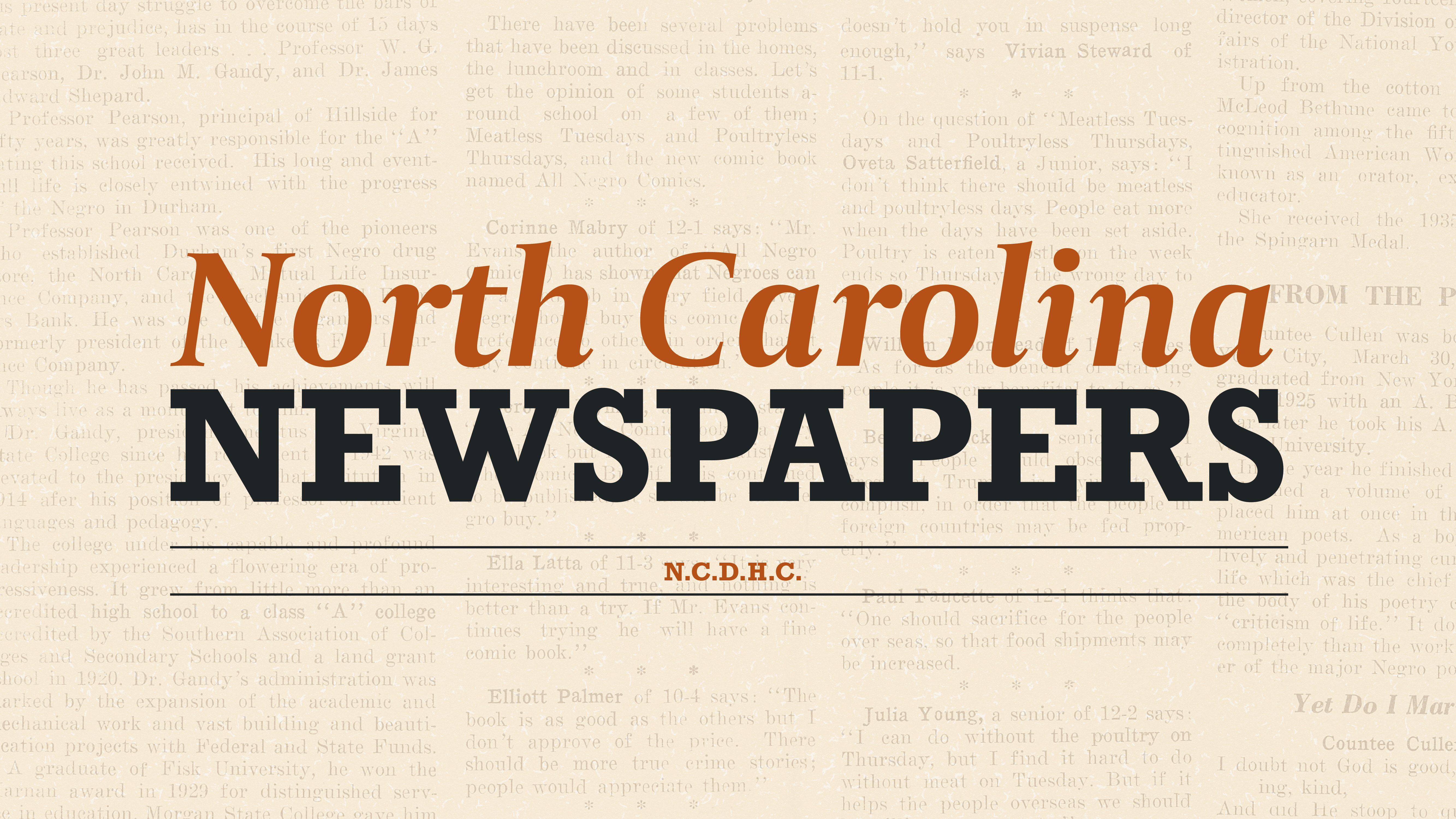 North Carolina Newspapers NCDHC. Tan background with a newspaper texture.