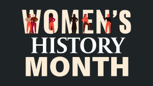 Women's History Month Blog Feature Image.