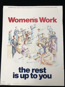Document from the Federal Women's Program at the Department of the Treasury. Text at the top of the image reads "Women's Work." The center of the page depicts leaders in the movement for women's rights. Text at the bottom reads, "the rest is up to you."