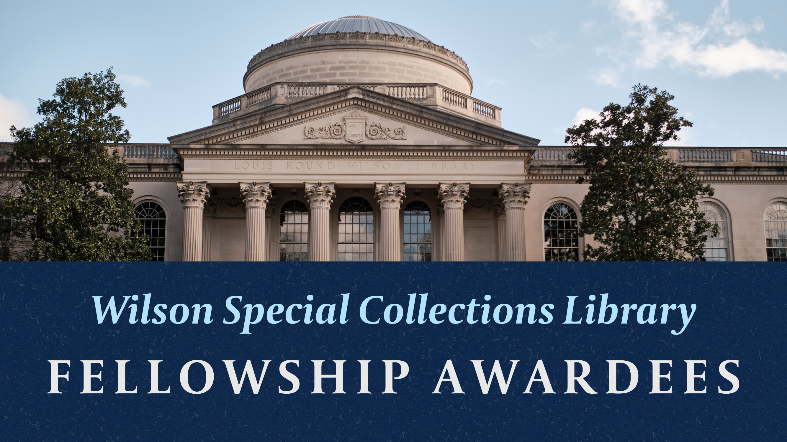 2022-2023 Wilson Library Fellows Announced 