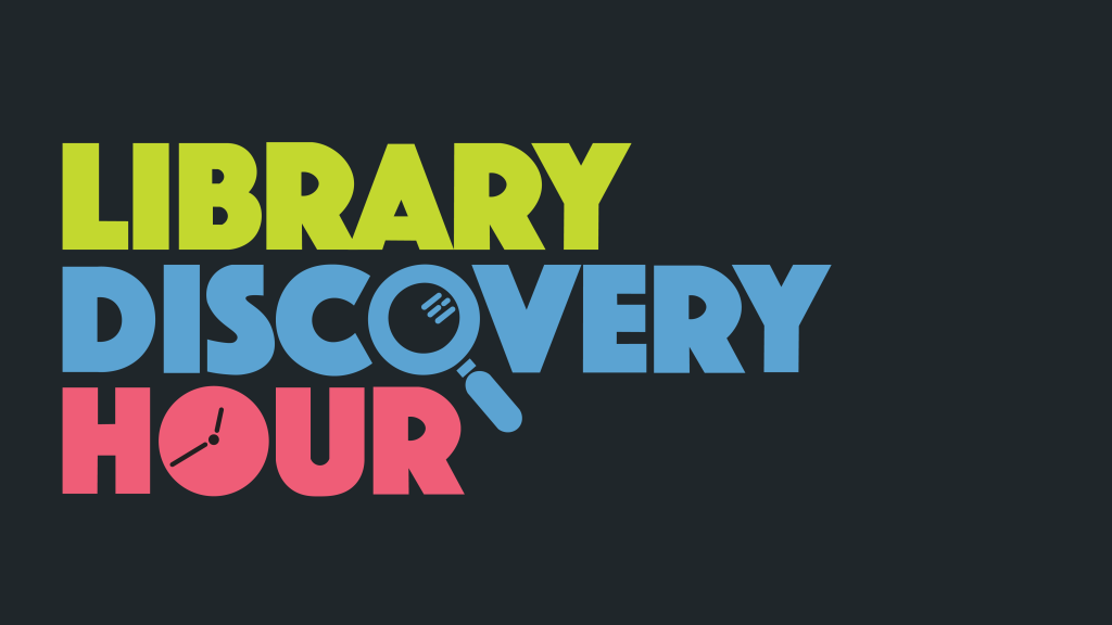 Library Discovery Hour